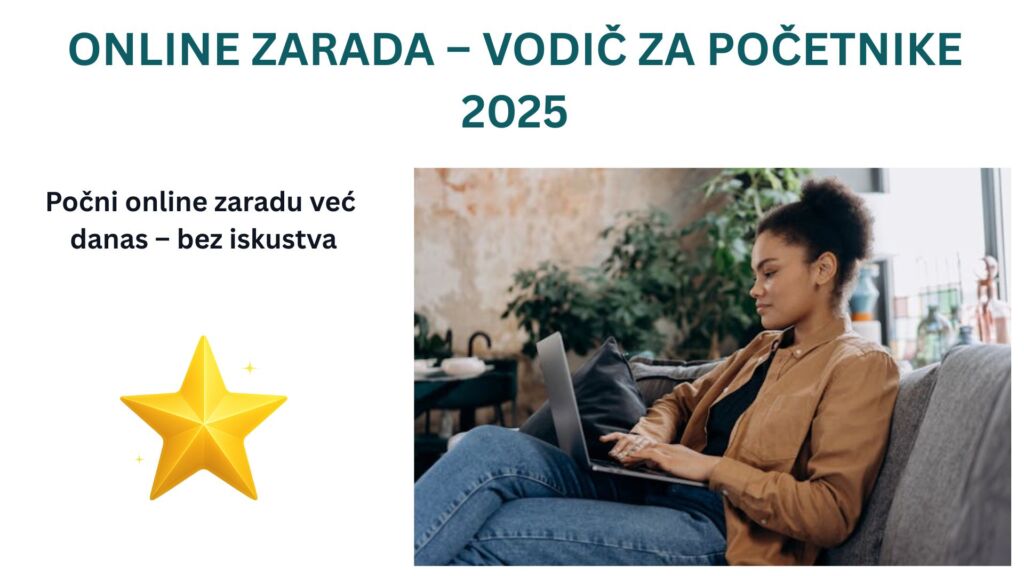 Online zarada – vodič za početnike 2025